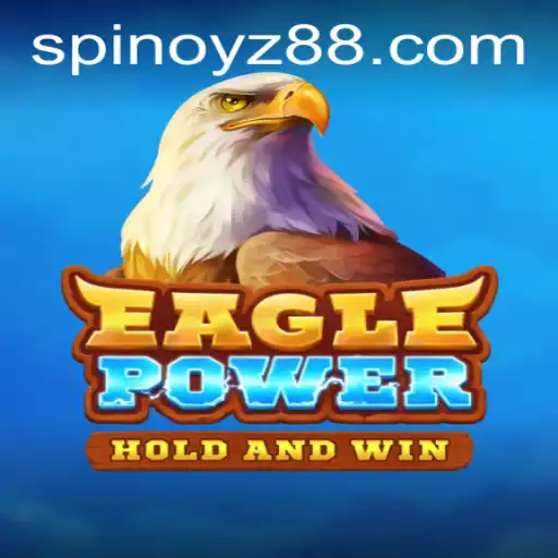 Exploring EaglePower: A Thrilling Gaming Adventure with SPINOYZ
